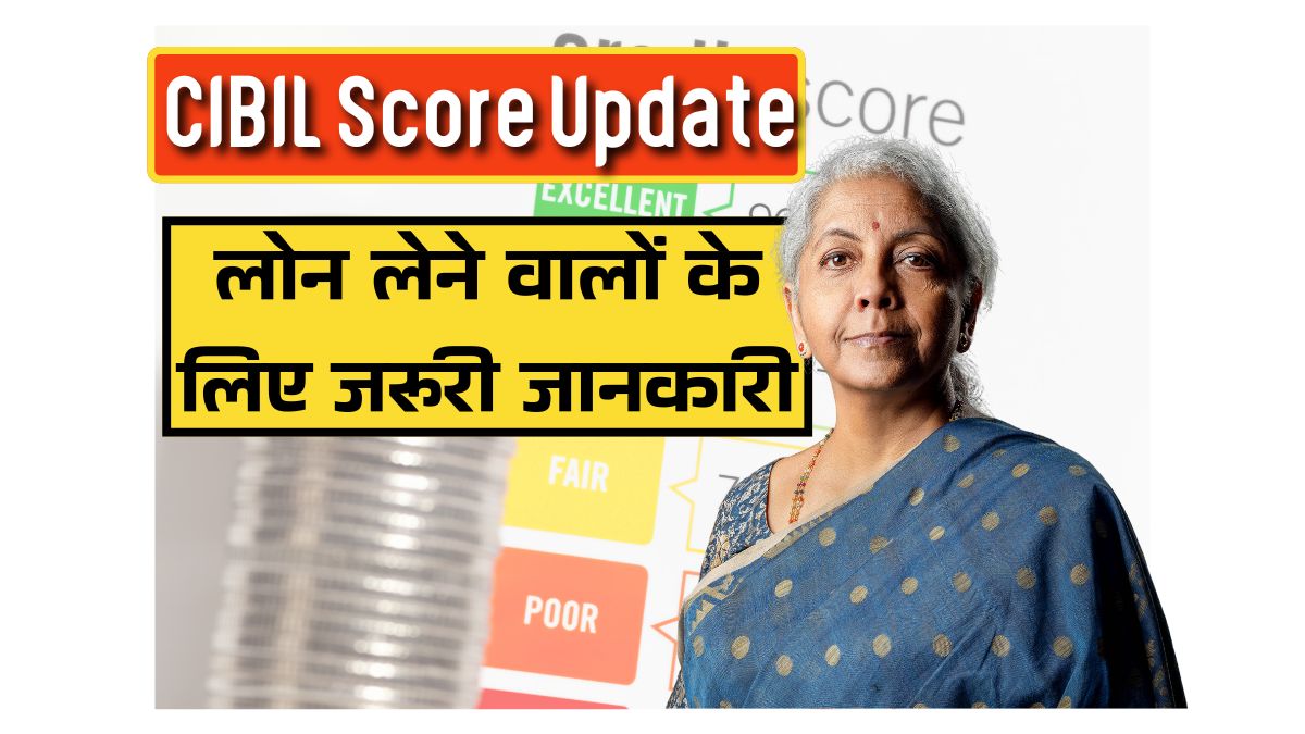 CIBIL Score Update